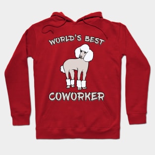 Poodle World's Best Coworker WFH Hoodie